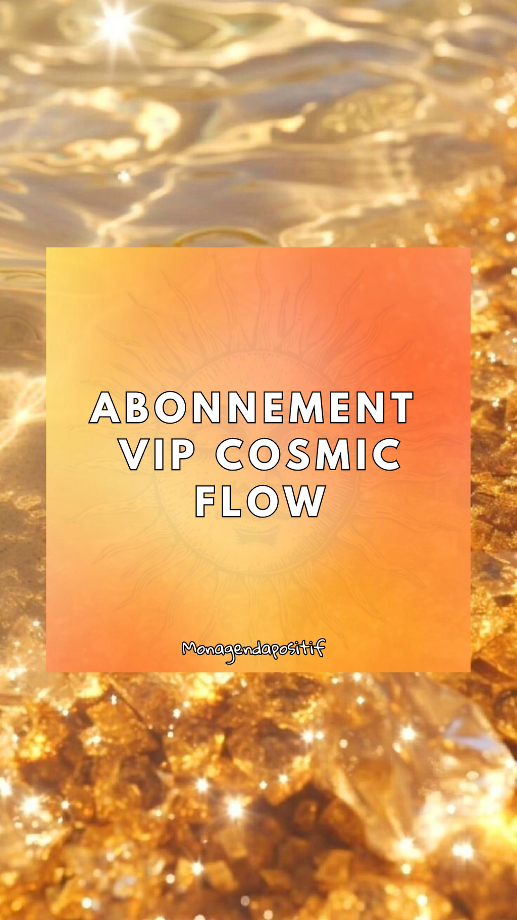 ABONNEMENT VIP COSMIC FLOW