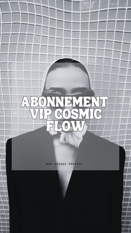 Abonnement Vip Cosmic Flow ✦